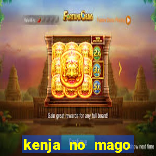 kenja no mago dublado 1 temporada